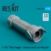 RESKIT RSU72-0204 F-102 DELTA DAGGER EXHAUST NOZZLE FOR MENG KIT (3D PRINTED) 1/72